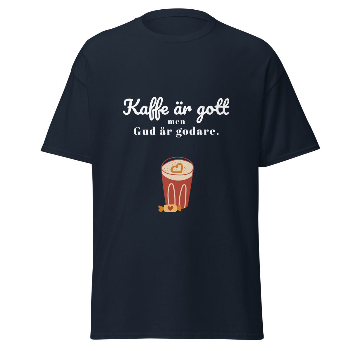 Kaffe är gott men Gud är godare! - T-Shirt
