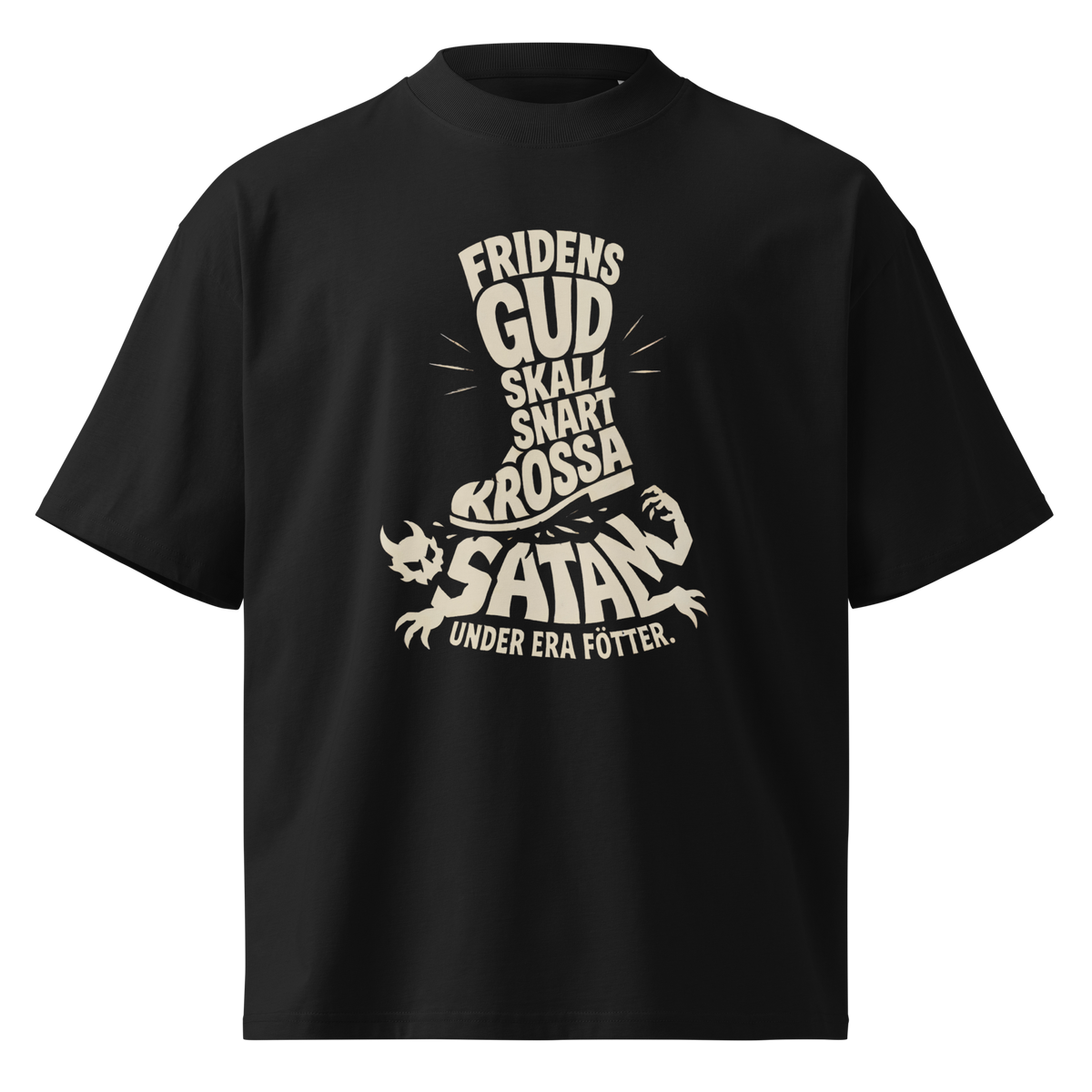"Fridens Gud skall snart krossa Satan under era fötter." - T-Shirt