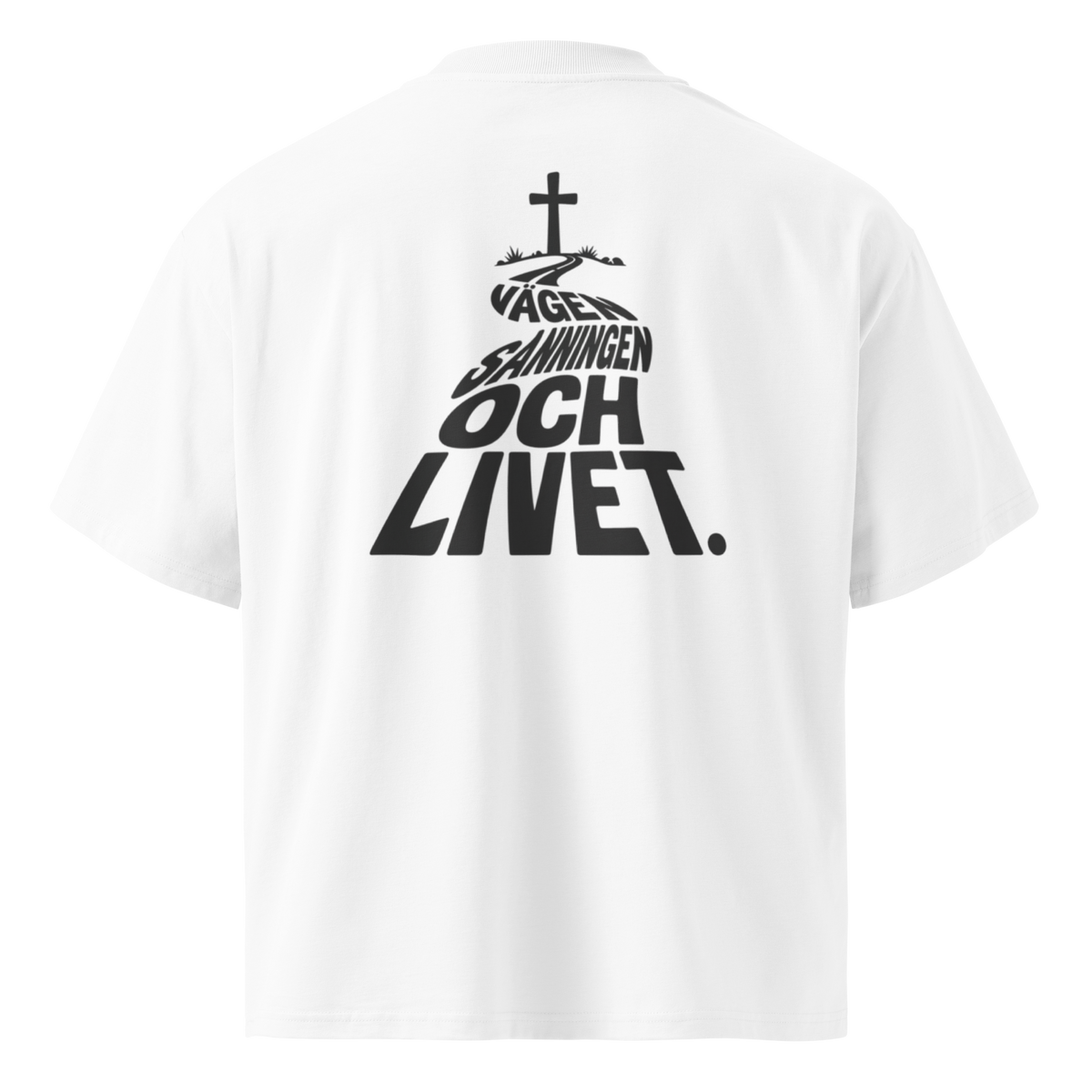 Vägen, sanningen och livet - T-Shirt